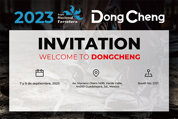 DongCheng Tools Gears Up for Expo Nacional Ferretera 2023 in Guadalajara, Mexico