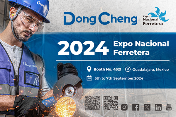 DongChengTools to Showcase at Expo Nacional Ferretera 2024 in Guadalajara, Mexico